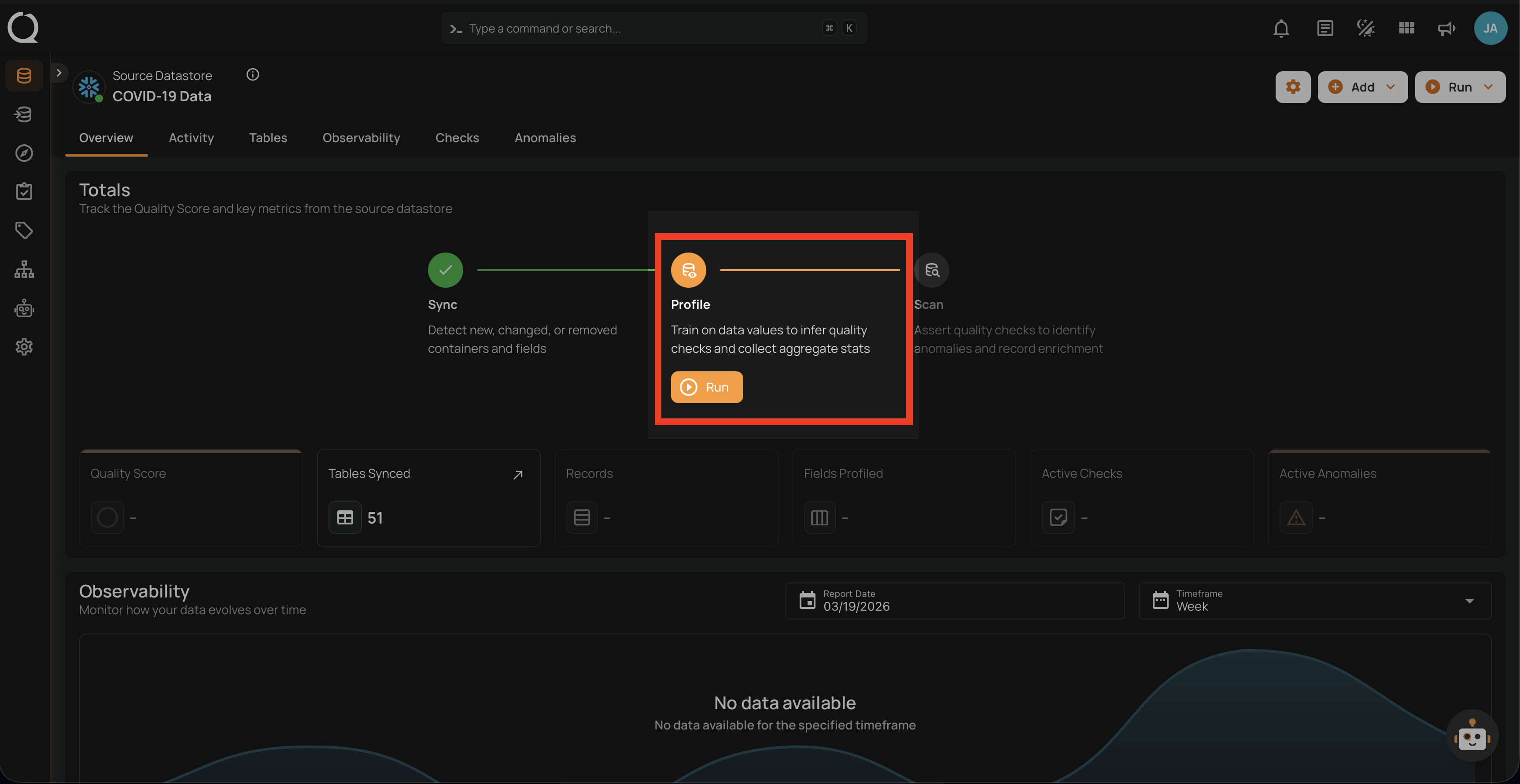 Run button under Profile in the datastore overview